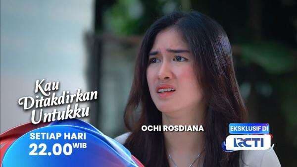 Sinopsis Sinetron Kau Ditakdirkan Untukku Episode 99 Sinopsis Sinetron Kau Ditakdirkan Untukku Episode 99