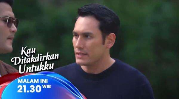 Sinopsis Sinetron Kau Ditakdirkan Untukku Episode 35 Sinopsis Sinetron Kau Ditakdirkan Untukku Episode 35