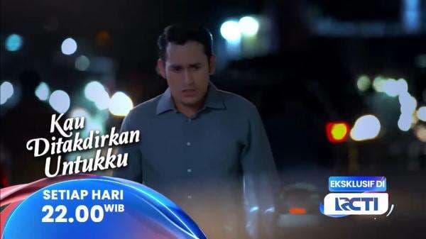 Sinopsis Sinetron Kau Ditakdirkan Untukku Episode 110 Sinopsis Sinetron Kau Ditakdirkan Untukku Episode 110