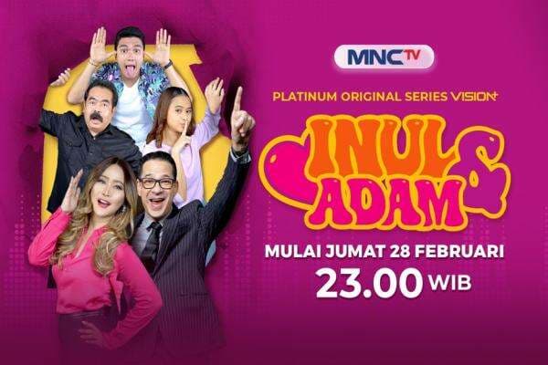 Kisah Inspiratif Inul Daratista Wujudkan Mimpinya Menjadi Penyanyi Dangdut dalam Series Inul & Adam di MNCTV Kisah Inspiratif Inul Daratista Wujudkan Mimpinya Menjadi Penyanyi Dangdut dalam Series Inul & Adam di MNCTV