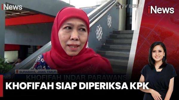 Khofifah Siap Diperiksa KPK Terkait Dugaan Korupsi Dana Hibah Jatim Khofifah Siap Diperiksa KPK Terkait Dugaan Korupsi Dana Hibah Jatim