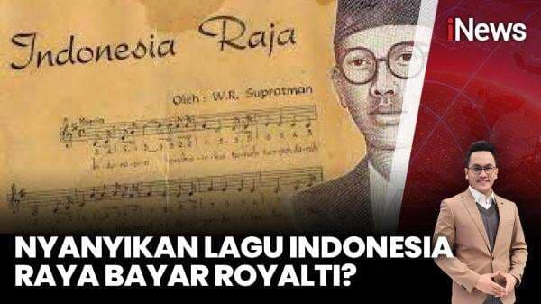 Nyanyikan Indonesia Raya Harus Bayar Royalti? Begini Penjelasan Hukumnya Nyanyikan Indonesia Raya Harus Bayar Royalti? Begini Penjelasan Hukumnya