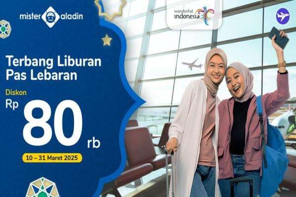 Libur Lebaran Makin Nyaman dan Hemat: Diskon Rp80.000 untuk Tiket Pesawat Libur Lebaran Makin Nyaman dan Hemat: Diskon Rp80.000 untuk Tiket Pesawat