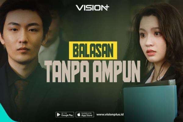 Misi Balas Dendam dan Pencarian Cinta! Streaming Balasan Tanpa Ampun di VISION+ Misi Balas Dendam dan Pencarian Cinta! Streaming Balasan Tanpa Ampun di VISION+