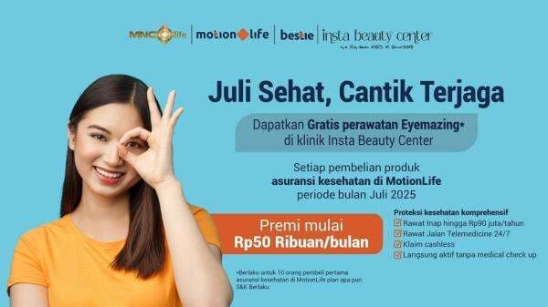 Juli Lebih Percaya Diri! MNC Life Hadirkan Proteksi Kesehatan Lengkap, Bonus Gratis Perawatan Eyemazing dari Insta Beauty Center Juli Lebih Percaya Diri! MNC Life Hadirkan Proteksi Kesehatan Lengkap, Bonus Gratis Perawatan Eyemazing dari Insta Beauty Center