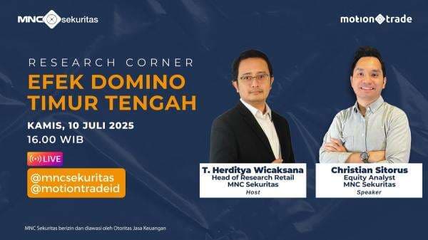 Saksikan Research Corner Efek Domino Timur Tengah, Sore Ini di IG Live MNC Sekuritas Saksikan Research Corner Efek Domino Timur Tengah, Sore Ini di IG Live MNC Sekuritas