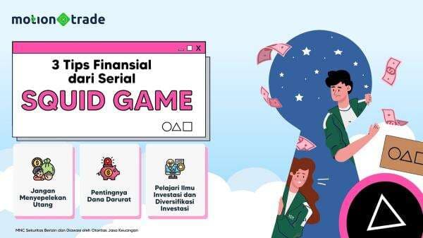 Tips MotionTrade, Intip 3 Tips Finansial dari Serial Squid Game Tips MotionTrade, Intip 3 Tips Finansial dari Serial Squid Game
