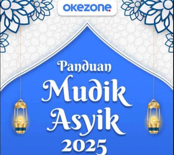 Mudik Asyik 2025 Okezone, Jadi Rujukan Pemudik Dapatkan Tips hingga Rekomendasi Kuliner Mudik Asyik 2025 Okezone, Jadi Rujukan Pemudik Dapatkan Tips hingga Rekomendasi Kuliner