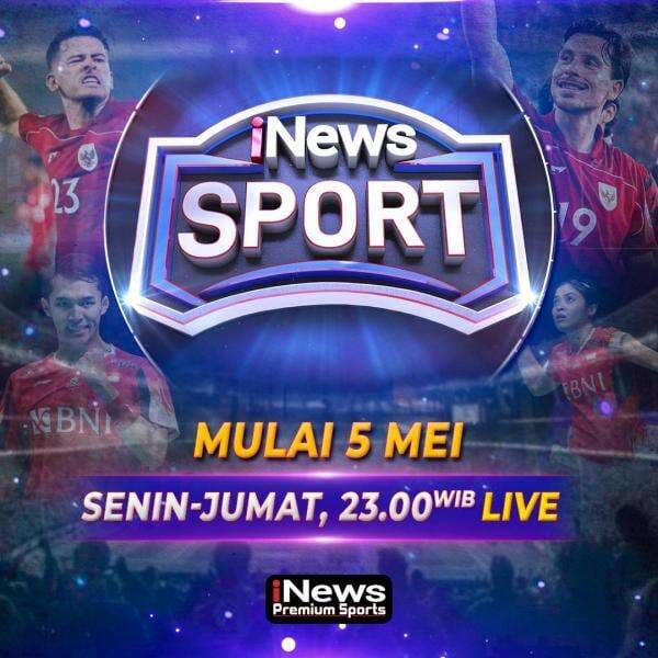 iNews Sport Tayang Mulai 5 Mei: Program Olahraga Terbaru dengan Berita Terkini Dalam dan Luar Negeri iNews Sport Tayang Mulai 5 Mei: Program Olahraga Terbaru dengan Berita Terkini Dalam dan Luar Negeri