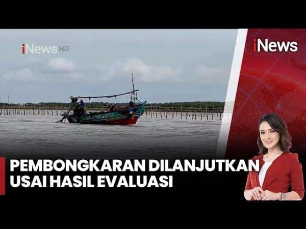 Pembongkaran Pagar Laut Dilanjutkan usai Hasil Evaluasi Menteri KKP dan KSAL Pembongkaran Pagar Laut Dilanjutkan usai Hasil Evaluasi Menteri KKP dan KSAL