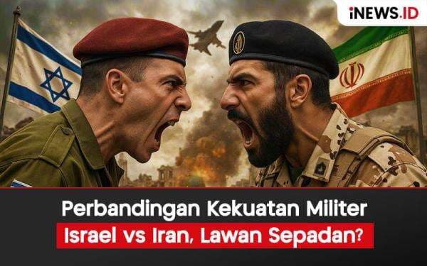 Infografis Perbandingan Kekuatan Militer Israel vs Iran, Lawan Sepadan? Infografis Perbandingan Kekuatan Militer Israel vs Iran, Lawan Sepadan?