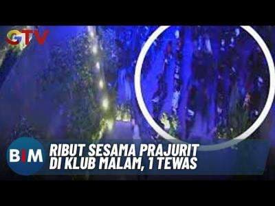 Dua Anggota TNI Bentrok di Tempat Hiburan Malam, Satu Tewas Dua Anggota TNI Bentrok di Tempat Hiburan Malam, Satu Tewas