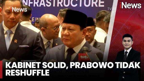 Prabowo Tegaskan Tak Ada Reshuffle Kabinet Merah Putih, Fokus Kerja Keras untuk Rakyat! Prabowo Tegaskan Tak Ada Reshuffle Kabinet Merah Putih, Fokus Kerja Keras untuk Rakyat!
