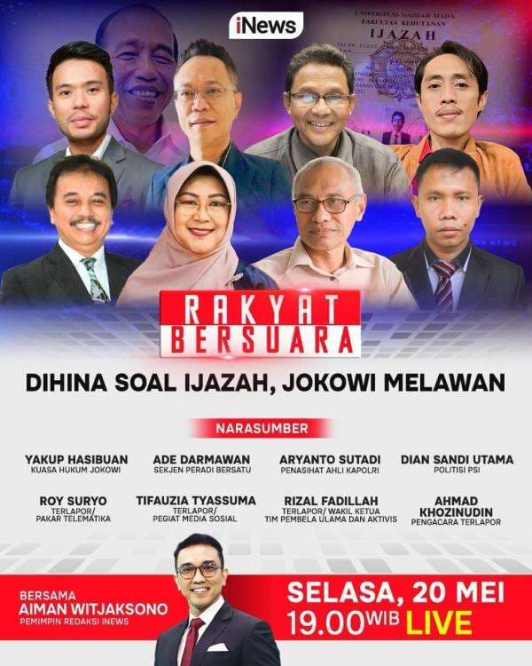 Rakyat Bersuara Malam Ini 'DIHINA SOAL IJAZAH, JOKOWI MELAWAN' Pukul 19.00 WIB, Live di iNews Rakyat Bersuara Malam Ini 'DIHINA SOAL IJAZAH, JOKOWI MELAWAN' Pukul 19.00 WIB, Live di iNews
