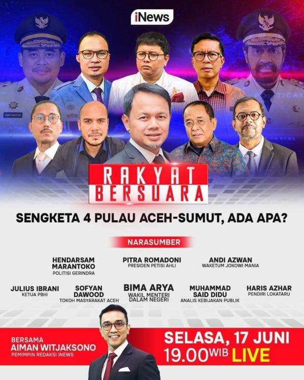 Jangan Lewatkan Rakyat Bersuara Malam Ini: Sengketa 4 Pulau Aceh-Sumut, Ada Apa? Live di iNews Jangan Lewatkan Rakyat Bersuara Malam Ini: Sengketa 4 Pulau Aceh-Sumut, Ada Apa? Live di iNews