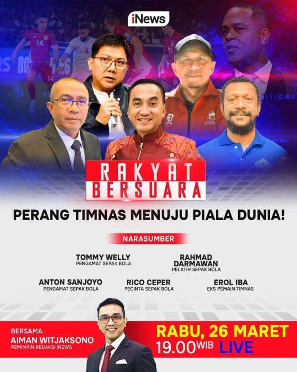 Rakyat Bersuara Malam Ini 'Perang Timnas Menuju Piala Dunia', Live di iNews Pukul 19.00 WIB Rakyat Bersuara Malam Ini 'Perang Timnas Menuju Piala Dunia', Live di iNews Pukul 19.00 WIB