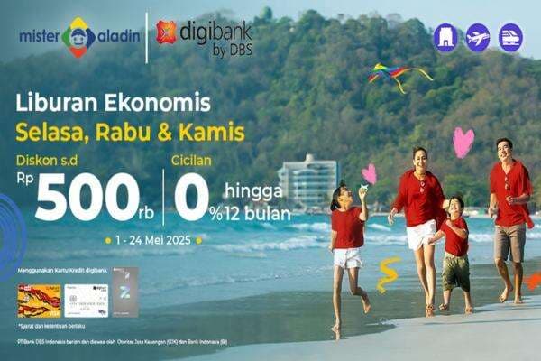 Rencana Liburan Jadi Makin Nyata: Diskon s.d Rp500.000 & Cicilan 0 Rencana Liburan Jadi Makin Nyata: Diskon s.d Rp500.000 & Cicilan 0
