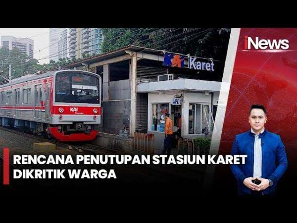 Rencana Penutupan Stasiun Karet Picu Polemik, Banyak Pengguna KRL Menolak! Rencana Penutupan Stasiun Karet Picu Polemik, Banyak Pengguna KRL Menolak!
