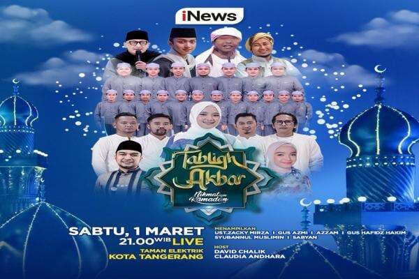 Saksikan Besok! Tabligh Akbar Nikmatnya Ramadan di Taman Elektrik Tangerang, Sabtu 1 Maret Pukul 21.00 WIB, Live di iNews Saksikan Besok! Tabligh Akbar Nikmatnya Ramadan di Taman Elektrik Tangerang, Sabtu 1 Maret Pukul 21.00 WIB, Live di iNews