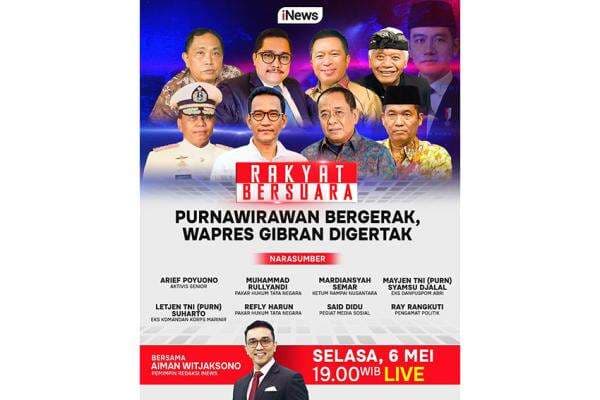 Saksikan Rakyat Bersuara 'Purnawirawan Bergerak, Wapres Gibran Digertak' Bersama Aiman Witjaksono, Arief Poyuono, Refly Harun, Malam Ini Live di iNews Saksikan Rakyat Bersuara 'Purnawirawan Bergerak, Wapres Gibran Digertak' Bersama Aiman Witjaksono, Arief Poyuono, Refly Harun, Malam Ini Live di iNews