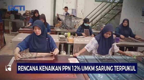Rencana Kenaikan PPN 12 Bikin UMKM Sarung Terpukul Rencana Kenaikan PPN 12 Bikin UMKM Sarung Terpukul
