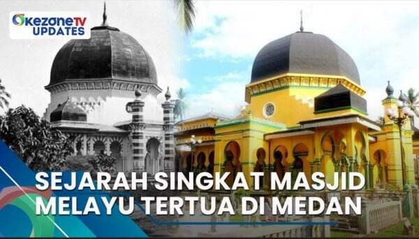 Sejarah Singkat Masjid Melayu Tertua di Medan, Informasi Selengkapnya di Okezone Update!
