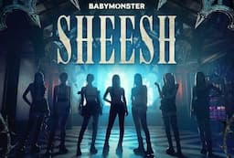 SHEESH, Lagu Baru BABYMONSTER Sukses Tembus 2 Chart Billboard