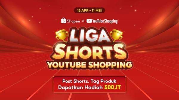 Shopee Hadirkan Kompetisi Liga Shorts YouTube Shopping untuk Pacu Kreativitas Para Kreator Shopee Hadirkan Kompetisi Liga Shorts YouTube Shopping untuk Pacu Kreativitas Para Kreator