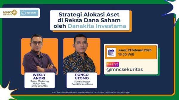 Simak Tips Strategi Alokasi Aset Reksa Dana Hanya di IG Live MNC Sekuritas Sore Ini bersama Danakita Investama! Simak Tips Strategi Alokasi Aset Reksa Dana Hanya di IG Live MNC Sekuritas Sore Ini bersama Danakita Investama!