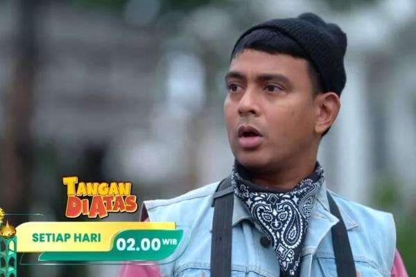 Sinopsis Sinetron Tangan di Atas Eps 13: Ancaman Pengemis Baru Sinopsis Sinetron Tangan di Atas Eps 13: Ancaman Pengemis Baru