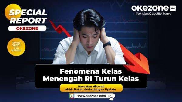 SPECIAL REPORT: Fenomena Kelas Menengah RI Turun Kelas SPECIAL REPORT: Fenomena Kelas Menengah RI Turun Kelas