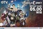 Spesial untuk Anime Lovers! Full Aksi Sihir Epik, GTV Hadirkan Black Clover Temani Family Time! Spesial untuk Anime Lovers! Full Aksi Sihir Epik, GTV Hadirkan Black Clover Temani Family Time!