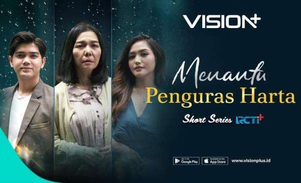 Streaming Short Series RCTI+, Menantu Penguras Harta di VISION+ Streaming Short Series RCTI+, Menantu Penguras Harta di VISION+