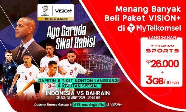Langganan Vision+ Lewat MyTelkomsel, Dapatkan Tiket Nonton Langsung Timnas Indonesia vs Bahrain di SUGBK! Langganan Vision+ Lewat MyTelkomsel, Dapatkan Tiket Nonton Langsung Timnas Indonesia vs Bahrain di SUGBK!