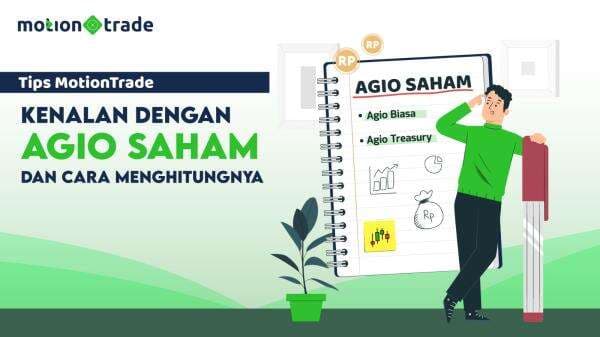 Tips MotionTrade: Mengenal Agio Saham dan Cara Menghitungnya Tips MotionTrade: Mengenal Agio Saham dan Cara Menghitungnya