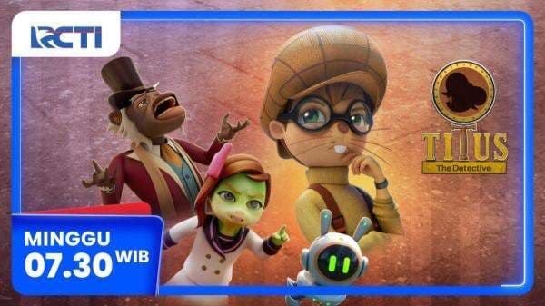 Titus The Detective Episode The Stolen Things di RCTI Titus The Detective Episode The Stolen Things di RCTI