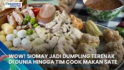 Wow! Siomay Jadi Dumpling Terenak Di Dunia hingga Tim Cook Makan Sate, Informasi Selengkapnya di Okezone Update   