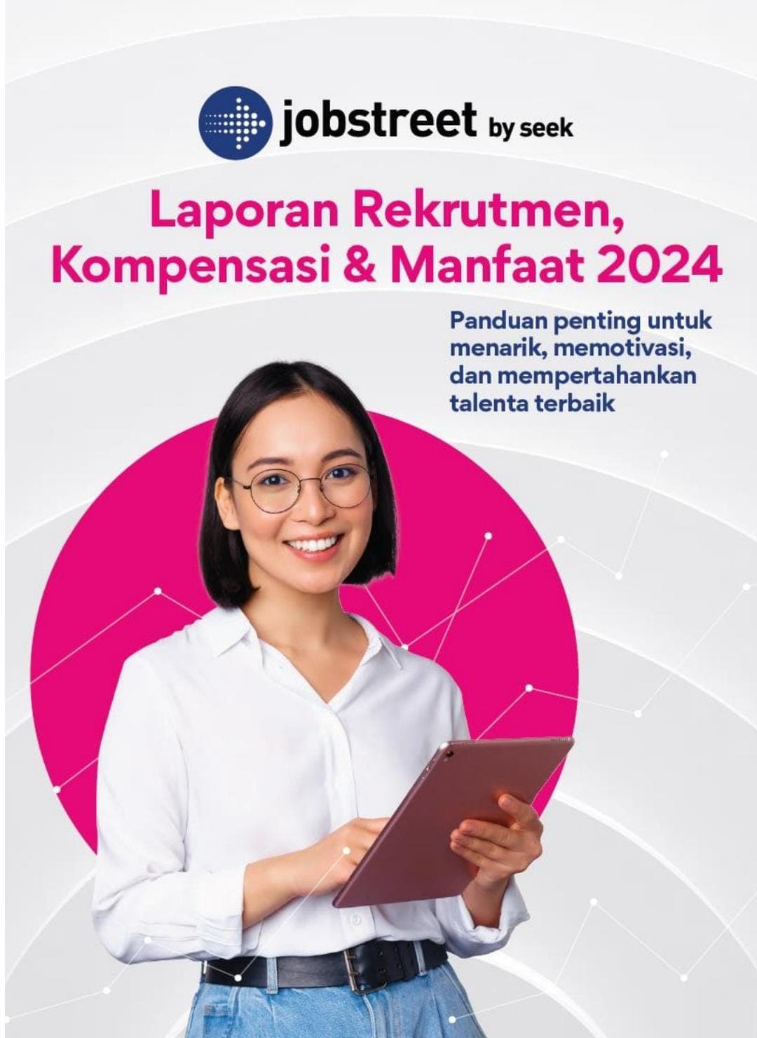 Laporan Eksklusif Jobstreet by SEEK “Rekrutmen, Kompensasi, dan Manfaat 2024” Menunjukan Trend Peningkatan Rekrutmen di Indonesia Laporan Eksklusif Jobstreet by SEEK “Rekrutmen, Kompensasi, dan Manfaat 2024” Menunjukan Trend Peningkatan Rekrutmen di Indonesia
