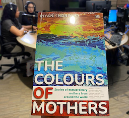 Ragam Kisah Menyentuh Tentang Ibu pada Buku "The Colours Of Mothers"